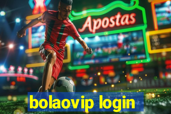 bolaovip login